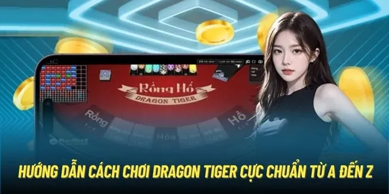Trò Chơi Dragon Tiger Tại 789Win: Luật Chơi Và Bí Kíp Thắng Lớn