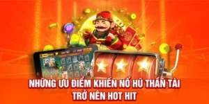 Khám Phá Trò Chơi Nổ Hũ Thần Tài Tại 789Win: Cơ Hội Trúng Thưởng Lớn